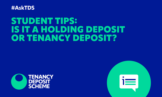 Student tips: Is it a holding deposit or tenancy deposit?