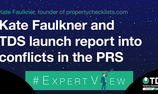 #ExpertView: Kate Faulkner and TDS launch report into conflicts in the PRS