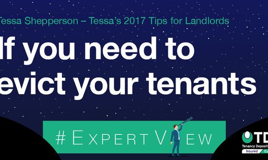 #ExpertView: Tessa's 2017 Tips for Landlords - 10. If you need to Evict your Tenants