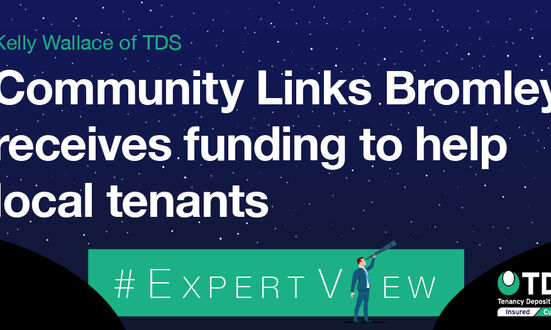 #ExpertView: Community Links Bromley receives funding to help local tenants