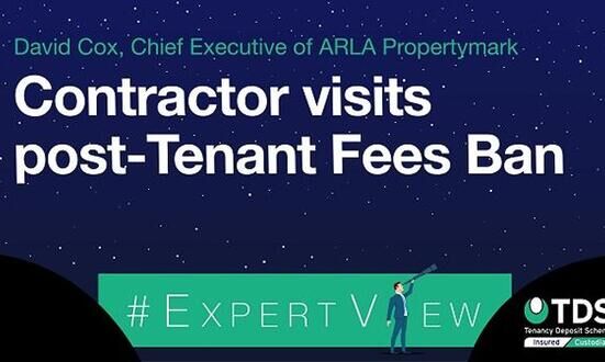 #ExpertView: Missed contractor visits post-Tenant Fees Ban
