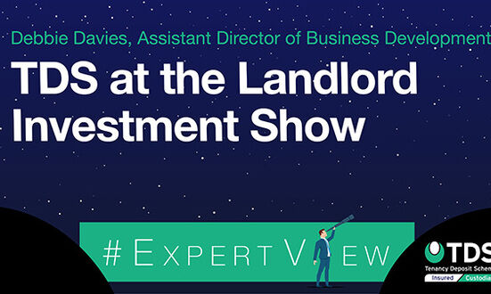 #ExpertView: TDS at the Landlord Investment Show – Olympia Thursday 13th July 2019