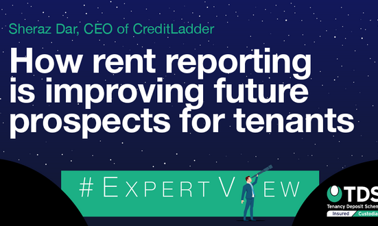 #ExpertView: Sheraz Dar, CEO of CreditLadder discusses 'How rent reporting is improving future prospects for tenants'