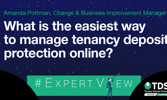 #ExpertView: What is the easiest way to manage tenancy deposit protection online?