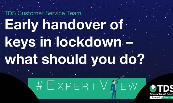 #ExpertView Covid-19: Early handover of keys in lockdown – what should you do?