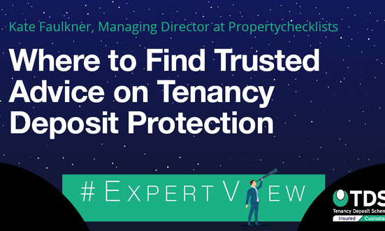 #ExpertView: Where to Find Trusted Advice on Tenancy Deposit Protection