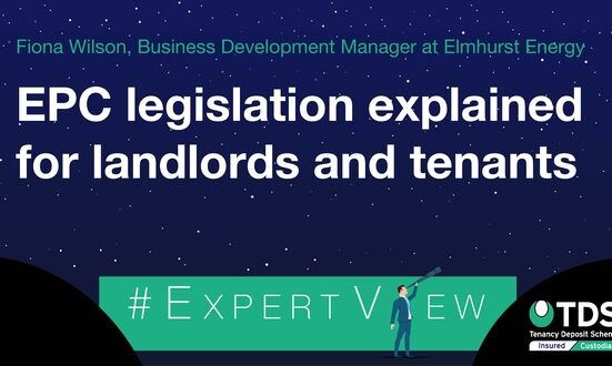 #ExpertView: EPC Legislation Explained For Landlords And Tenants